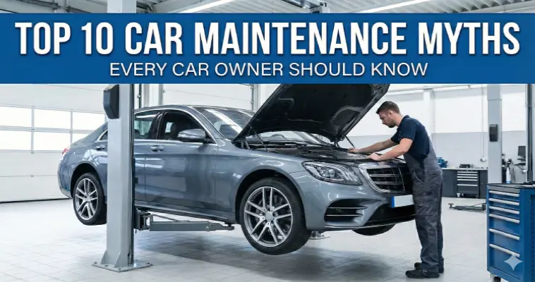 Top 10 Car Maintenance Myths